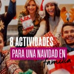 Ideas innovadoras y creativas para disfrutar de las Navidades en familia o entre amigos